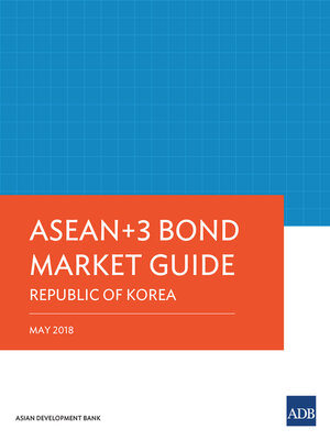 cover image of ASEAN+3 Bond Market Guide Republic of Korea